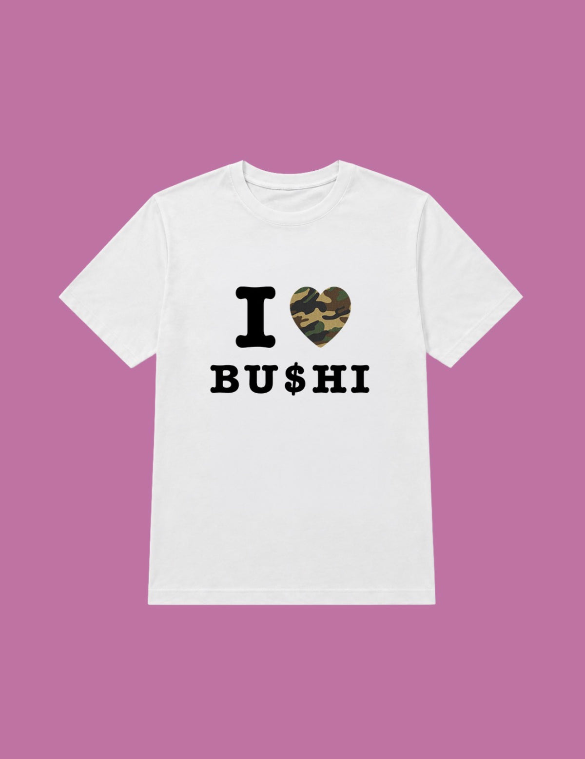 t-shirt I love bu$hi