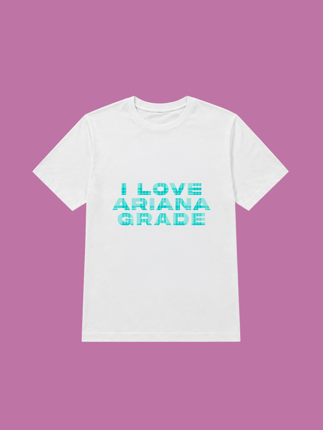 t-shirt I LOVE ARIANA GRANDE