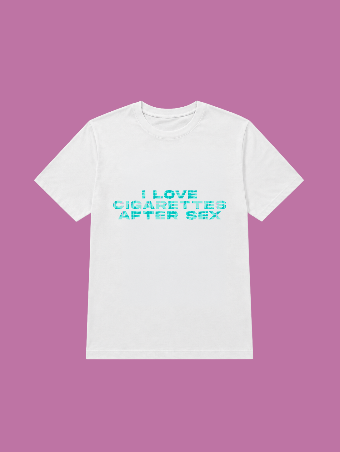 t-shirt I LOVE CIGARETTES AFTER SEX