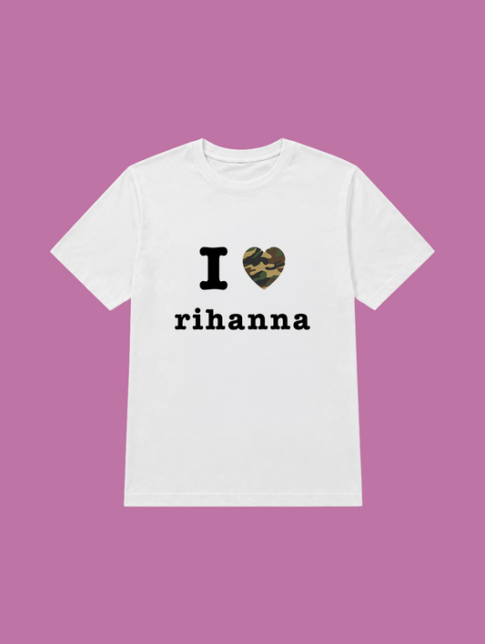 t-shirt I love Rihanna
